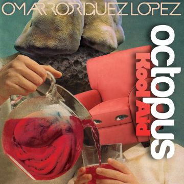 OMAR RODRIGUEZ-LOPEZ - OCTOPUS KOOL AID