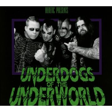 HERETIC - UNDERDOGS OF THE UNDERWORLD (LIMITED)