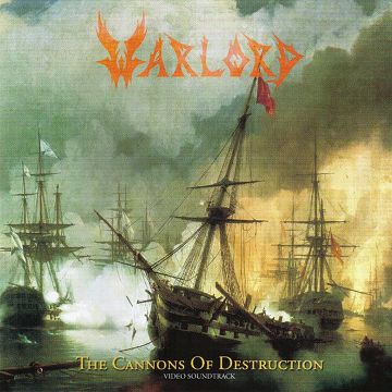 WARLORD - & THE CANNONS OF DESTRUCTION HAVE BEGUN