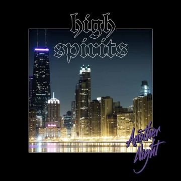 HIGH SPIRITS - ANOTHER NIGHT (TRANS CLEAR/TRANS BLUE BI-COLOR VINYL)