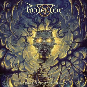 PROTECTOR - EXCESSIVE OUTBURST OF DEPRAVITY