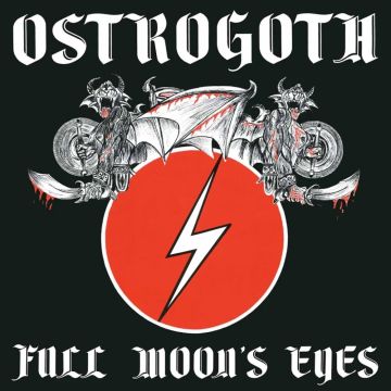 OSTROGOTH - FULL MOON'S EYES