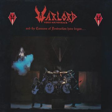 WARLORD - AND THE CANNONS OF DESTRUCTION HAVE BEGUN
