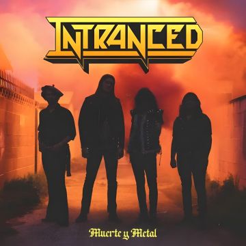 INTRANCED - MUERTE & METAL