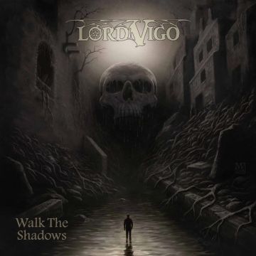LORD VIGO - WALK THE SHADOWS (GREEN VINYL)