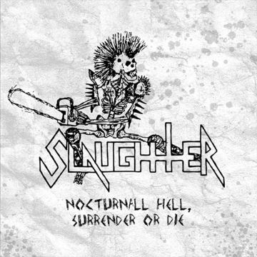 SLAUGHTER - NOCTURNAL HELL (40TH ANNIVERSARY)