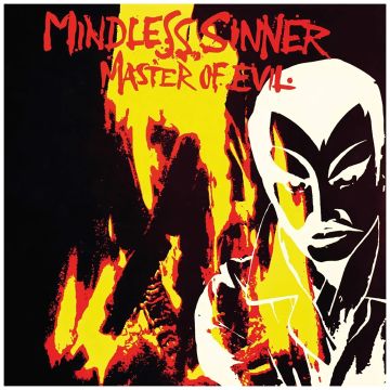 MINDLESS SINNER - MASTER OF EVIL