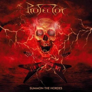 PROTECTOR - SUMMON THE HORDES
