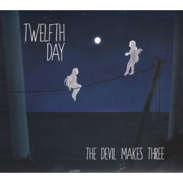 TWELFTH DAY - DEVIL MAKES THREE