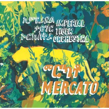 IMPERIAL TIGER ORCHESTRA - MERCATO