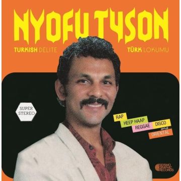 NYOFU TYSON - TURKISH DELITE TURK LOKUMU