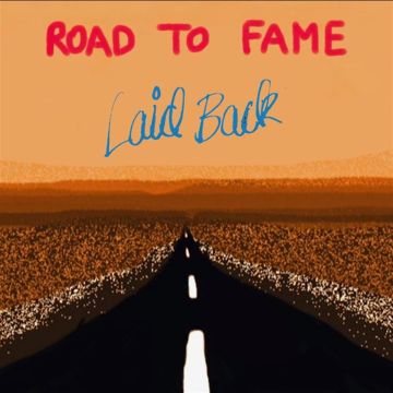 LAID BACK - ROAD TO FAME