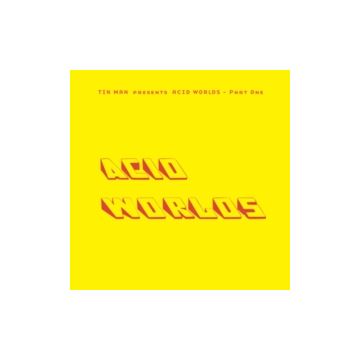 TIN MAN - ACID WORLDS PART ONE