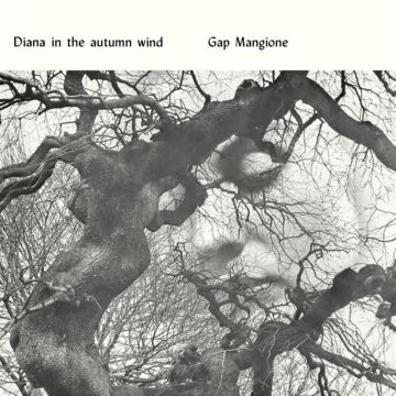 GAP MANGIONE - DIANA IN THE AUTUMN WIND