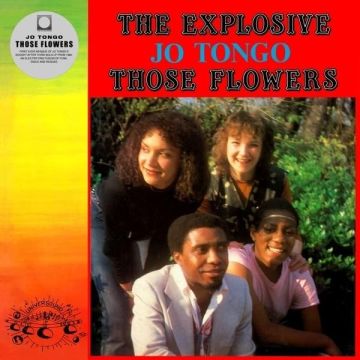 JO TONGO - THOSE FLOWERS