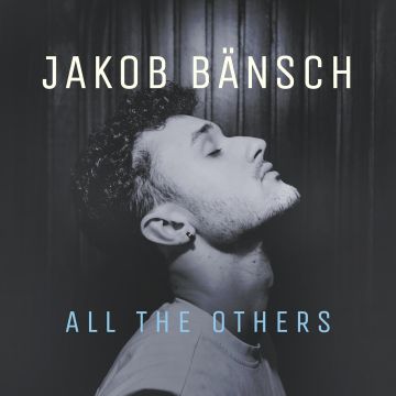 JAKOB BANSCH - ALL THE OTHERS