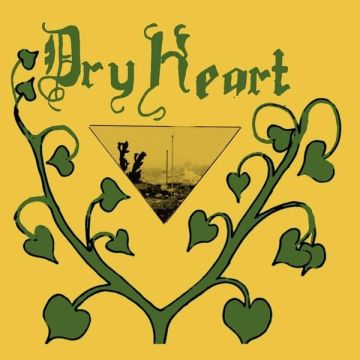 DRY HEART - DRY HEART