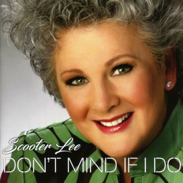SCOOTER LEE - DON'T MIND IF I DO