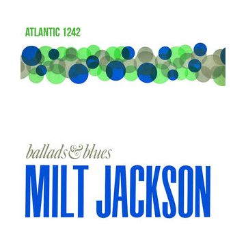 Milt Jackson - Ballads & Blues