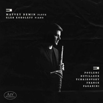 MATVEY; GLEB KOROLEFF DEMIN - POULENC, DUTILLEUX & OTHERS: FLUTE & PIANO WORKS