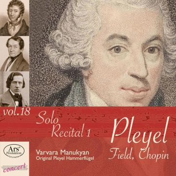 VARVARA MANUKYAN - PLEYEL EDITION, VOL. 18 - SOLO RECITAL, VOL. 1