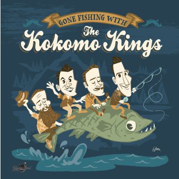 KOKOMO KINGS - GONE FISHING WITH 10INCH