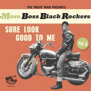 VARIOUS ARTISTS - MORE BOSS BLACK ROCKERS 5: SURE LOOK GOOD TO ME