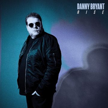 DANNY BRYANT - RISE