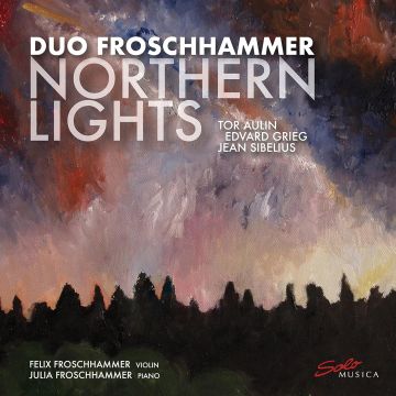 FELIX FROSCHHAMMER; JULIA FROSCHHAMMER - DUO FROSCHHAMMER: NORTHERN LIGHTS