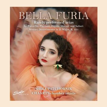 PATCHORNIK,SHIRA & CHAARTS CHAMBER ARTISTS & DAVID CASTRO-BALBI - BELLA FURIA - RARELY PERFORMED ARIAS BY PAISIELLO & PICCINNI & HA