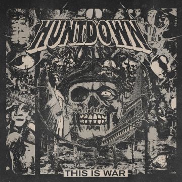 HUNTDOWN - THIS IS WAR