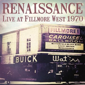 RENAISSANCE - LIVE AT FILLMORE WEST, 1970