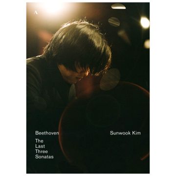 SUNWOOK KIM - BEETHOVEN: THE LAST THREE SONATAS