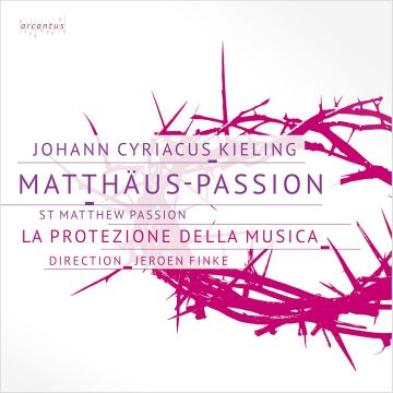 LA PROTEZIONE DELLA MUSICA; FELIX HEUSER; VINCENT BERGER; MALWINE NICOLAUS - KIELING: MATTHAUS-PASSION