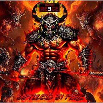 DAVID REECE - BAPTIZED BY FIRE