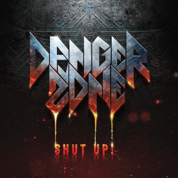 DANGER ZONE - SHUT UP