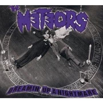 METEORS - DREAMIN UP A NIGHTMARE