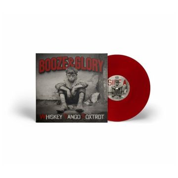 BOOZE & GLORY - WHISKEY TANGO FOXTROT (RED VINYL)