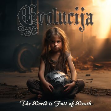 EVOLUCIJA - WORLD IS FULL OF WRATH