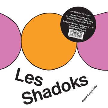 ROBERT COHEN-SOLAL - LES SHADOKS (7IN)