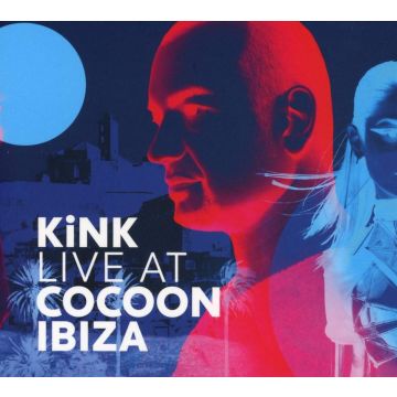 KINK - KINK LIVE AT COCOON IBIZA