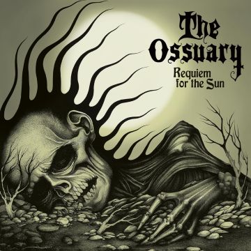 OSSUARY - REQUIEM FOR THE SUN