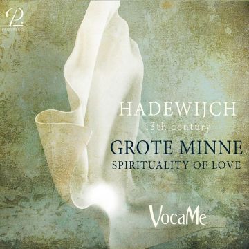 VOCA ME - HADEWIJCH AUS BRABANT: GROTE MINNE - SPIRITUALITY