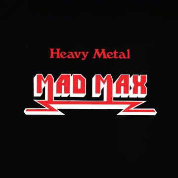 MAD MAX - HEAVY METAL