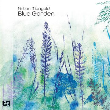 ANTON MANGOLD - BLUE GARDEN