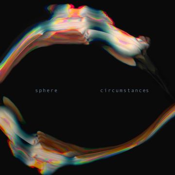 SPHERE - CIRCUMSTANCES
