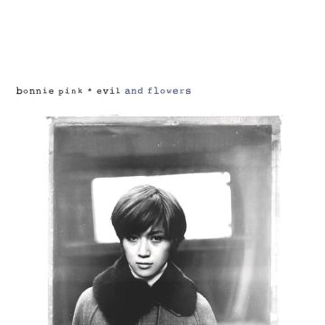 Bonnie Pink - Evil And Flowers