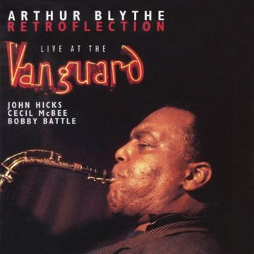ARTHUR BLYTHE - RETROFLECTION