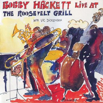 BOBBY HACKETT - LIVE AT THE ROOSEVELT GRILL VOL.1 (LIMITED REMASTER)
