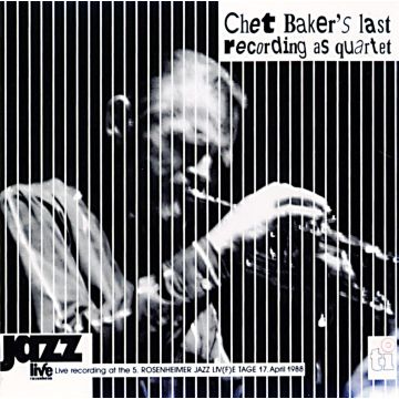 CHET QUARTET BAKER - LIVE IN ROSENHEIM
